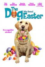 Watch The Dog Who Saved Easter Putlocker