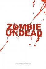 Watch Zombie Undead Online Putlocker