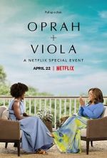 Watch Oprah + Viola: A Netflix Special Event (TV Special 2022) Online Putlocker