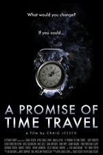 Watch A Promise of Time Travel Online Putlocker