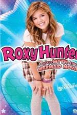 Watch Roxy Hunter and the Myth of the Mermaid Online Putlocker