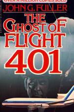 Watch The Ghost of Flight 401 Putlocker