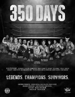 Watch 350 Days - Legends. Champions. Survivors Putlocker