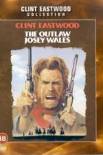 Watch The Outlaw Josey Wales Online Putlocker
