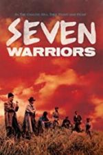 Watch Seven Warriors Online Putlocker