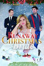 Watch Runaway Christmas Bride Online Putlocker