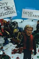 Watch Denis Leary\'s Merry F#%$in\' Christmas Putlocker