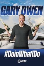 Watch Gary Owen: #DoinWhatIDo (TV Special 2019) Online Putlocker