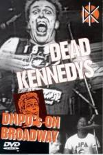 Watch Dead Kennedys: DMPO's on Broadway Online Putlocker