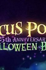 Watch The Hocus Pocus 25th Anniversary Halloween Bash Putlocker