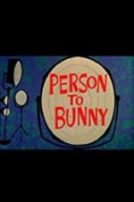 Watch Person to Bunny Online Putlocker