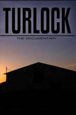 Watch Turlock: The documentary Online Putlocker