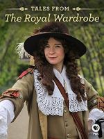Watch Tales from the Royal Wardrobe Online Putlocker