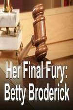 Watch Her Final Fury: Betty Broderick, the Last Chapter Putlocker