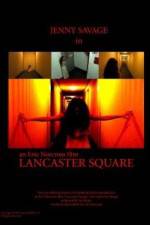 Watch Lancaster Square Online Putlocker