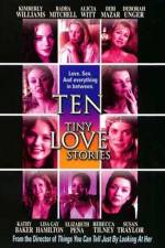Watch Ten Tiny Love Stories Online Putlocker