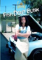 Watch Fish Don\'t Blink Online Putlocker