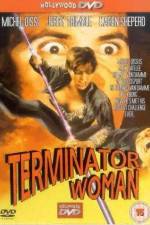 Watch Terminator Woman Online Putlocker