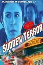 Watch Sudden Terror: The Hijacking of School Bus #17 Putlocker