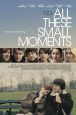 Watch All These Small Moments Putlocker