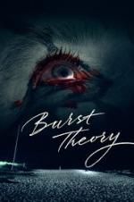 Watch Burst Theory Online Putlocker