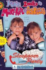 Watch You're Invited to Mary-Kate & Ashley's Sleepover Party Online Putlocker