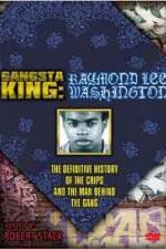 Watch Gangsta King: Raymond Lee Washington Putlocker