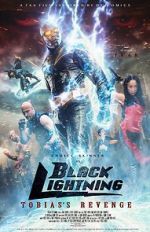 Watch Black Lightning: Tobias\'s Revenge Putlocker