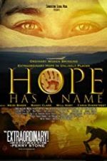 Watch Hope Has a Name Putlocker