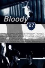 Watch Bloody 27 Putlocker