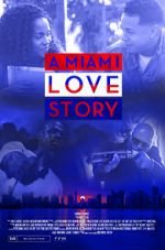 Watch A Miami Love Story Online Putlocker