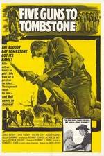 Watch Five Guns to Tombstone Putlocker