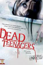 Watch Dead Teenagers Putlocker