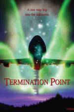 Watch Termination Point Putlocker