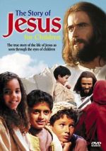 Watch The Story of Jesus for Children Online Putlocker