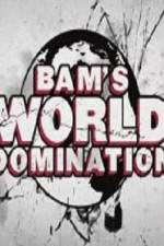 Watch Bam's World Domination Putlocker