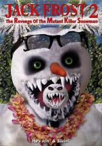 Watch Jack Frost 2: Revenge of the Mutant Killer Snowman Online Putlocker