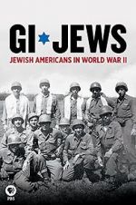 Watch GI Jews: Jewish Americans in World War II Online Putlocker