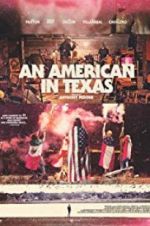 Watch An American in Texas Putlocker