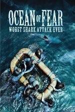 Watch Ocean of Fear Worst Shark Attack Ever Online Putlocker