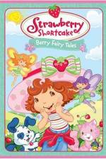 Watch Strawberry Shortcake Berry Fairy Tales Putlocker