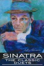 Watch Sinatra The Classic Duets Online Putlocker