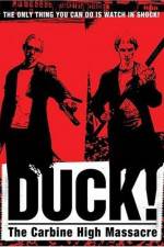 Watch Duck The Carbine High Massacre Online Putlocker