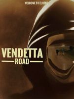 Watch Vendetta Road Online Putlocker