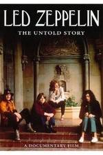 Watch Led Zeppelin The Untold Story Putlocker
