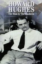 Watch Howard Hughes: The Man and the Madness Online Putlocker