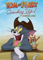 Watch Tom and Jerry: Cowboy Up! Online Putlocker