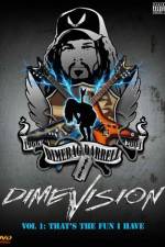 Watch Dimevision 1 That's the Fun I Have Online Putlocker