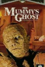 Watch The Mummys Ghost Online Putlocker