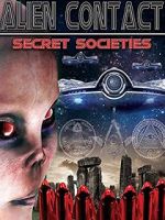 Watch Alien Contact: Secret Societies Online Putlocker